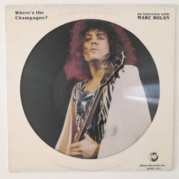 Marc Bolan – Where's The Champagne? (Resimli Plak)