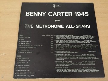 Benny Carter Plus The Metronome All Stars* ‎– Benny Carter 1945 Plus The Metronome All-Stars