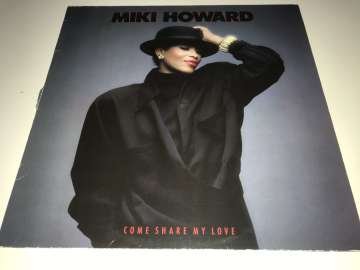 Miki Howard ‎– Come Share My Love