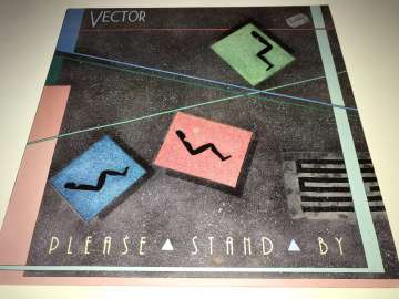 Vector – Please Stand By