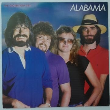 Alabama ‎– The Closer You Get...
