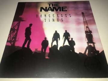 The Name – Dangerous Times
