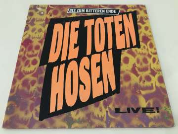 Die Toten Hosen – Bis Zum Bitteren Ende Live!