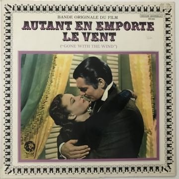 Max Steiner – Bande Originale Du Film ''Autant En Emporte Le Vent'' (''Gone With The Wind'')