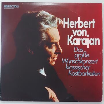 Herbert von Karajan – Das Große Wunschkonzert Klassischer Kostbarkeiten 3 LP