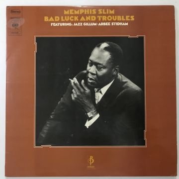 Memphis Slim Featuring Jazz Gillum & Arbee Stidham – Bad Luck And Troubles 2 LP