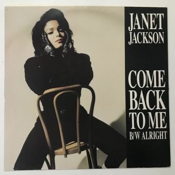 Janet Jackson – Come Back To Me / Alright