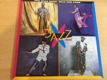 The Dazz Band ‎– Wild And Free