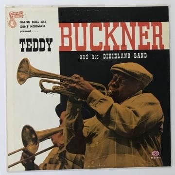 Teddy Buckner And His Dixieland Band – Teddy Buckner And His Dixieland Band