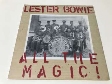 Lester Bowie – All The Magic! 2 LP