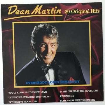 Dean Martin ‎– Everybody Loves Somebody - 20 Original Hits